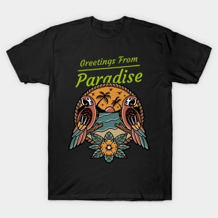 Greetings From Paradise T-Shirt